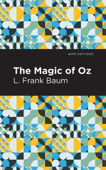 The Magic Of Oz (Mint Editions (The Children's Library))