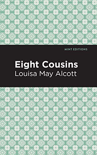 Eight Cousins (Mint Editions) - 9781513267722
