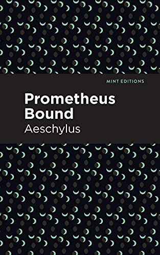 Prometheus Bound (Mint Editions)