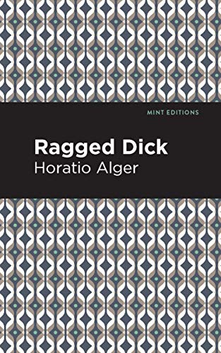 Ragged Dick (Mint Editions)
