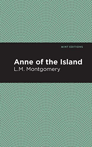 Anne of the Island (Mint Editions)