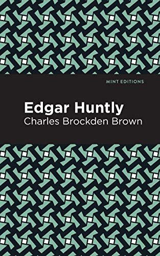 Edgar Huntly (Mint Editions)
