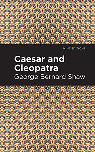 Caesar and Cleopatra (Mint Editions) - 9781513268897
