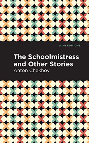 The Schoolmistress and Other Stories (Mint Editions) - 9781513269160