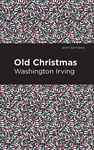 Old Christmas (Mint Editions)