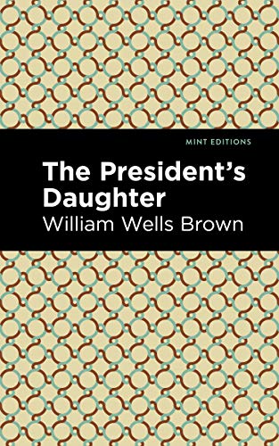 The President's Daughter (Mint Editions)