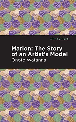Marion: The Story of an Artist's Model (Mint Editions)