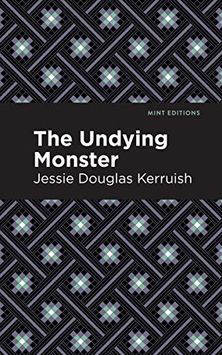 The Undying Monster (Mint Editions)