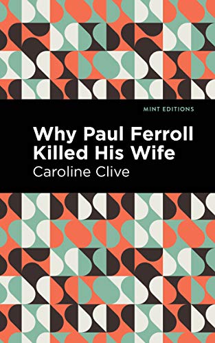 Why Paul Ferroll Killed his Wife (Mint Editions)