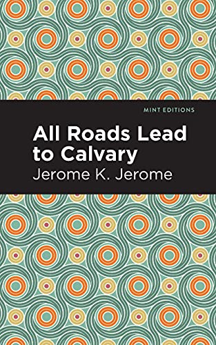 All Roads Lead To Calvary (Mint Editions) - Paperback
