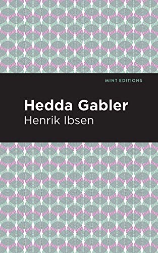 Hedda Gabbler (Mint Editions)