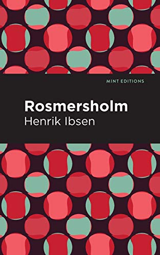 Rosmersholm (Mint Editions)