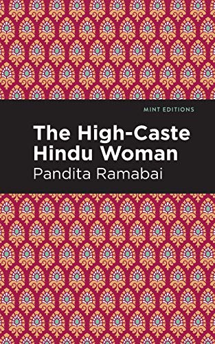 The High-Caste Hindu Woman (Mint Editions)