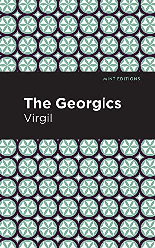 The Georgics (Mint Editions)