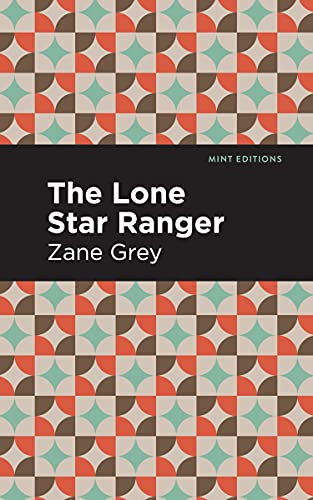 The Lone Star Ranger (Mint Editions) - Paperback