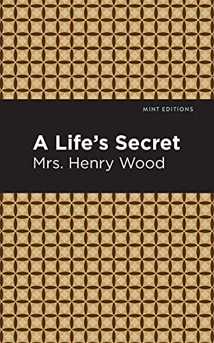A Life's Secret: A Novel (Mint Editions)