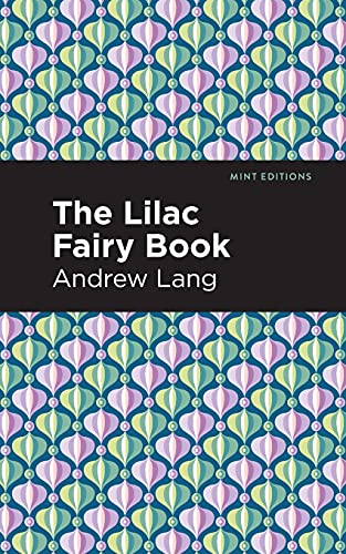 The Lilac Fairy Book (Mint Editions)