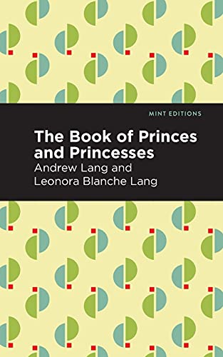 The Book Of Princes And Princesses (Mint Editions)