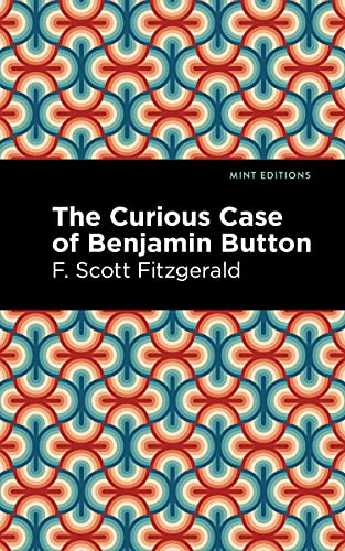The Curious Case Of Benjamin Button (Mint Editions)