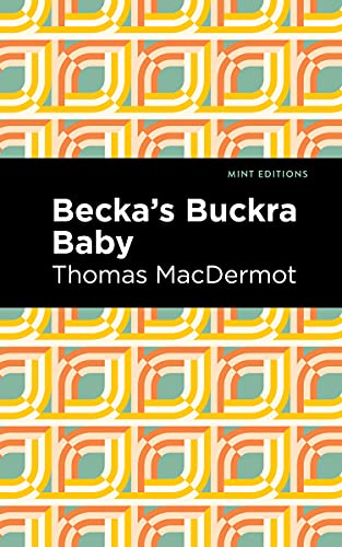 Becka's Buckra Baby (Mint Editions)