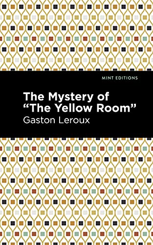 The Mystery Of The "Yellow Room" (Mint Editions)