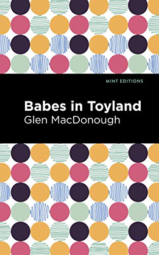 Babes in Toyland (Mint Editions)