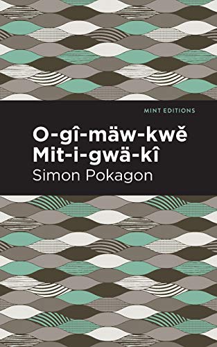 O-G????-M????W-Kwe Mit-I-Gw????-K???? (Mint Editions) - 9781513283395