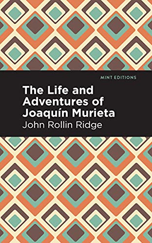 The Life And Adventures Of Joaqu????N Murieta (Mint Editions) - 9781513283418