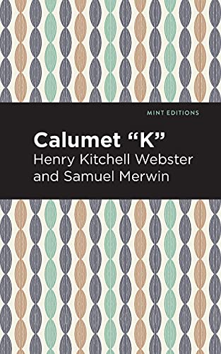 Calumet "K" (Mint Editions) - Paperback