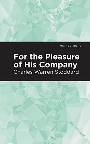 For the Pleasure of His Company: An Affair of the Misty City (Mint Editions)