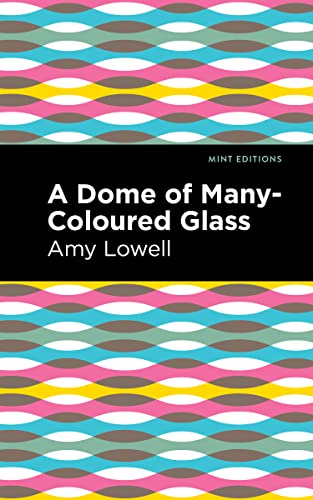 A Dome Of Many-Coloured Glass (Mint Editions) - Paperback