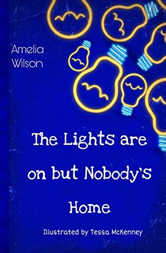 The Lights Are On But Nobody?S Home