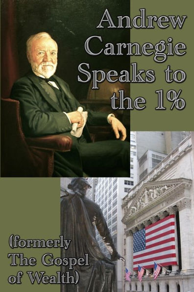 Andrew Carnegie Speaks To The 1%