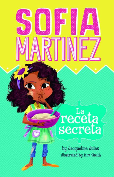 La Receta Secreta (Sofia Martinez En Espanol) (Spanish Edition) - 9781515824602