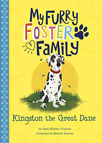 Kingston The Great Dane (My Furry Foster Family)