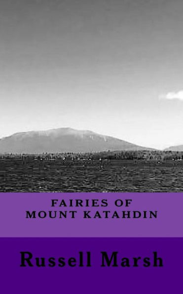 Fairies Of Mt Katahdin