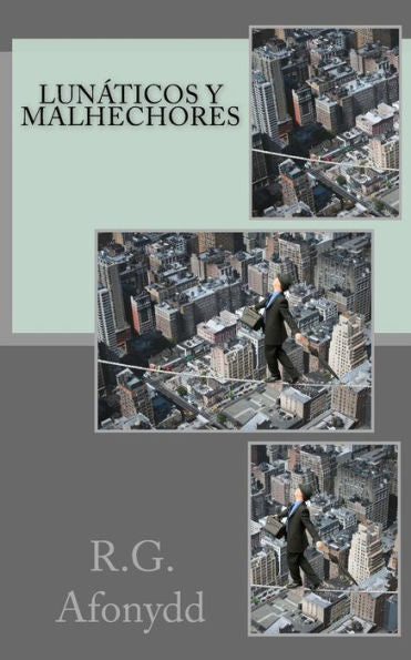 Lun?ticos Y Malhechores (Spanish Edition)