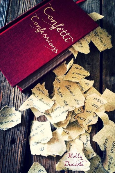 Confetti Confessions: Thoughtful Micro Poetry On Matters Of The Heart, Life, And Nature