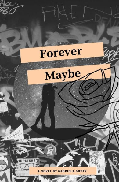 Forever Maybe: A Small Collection Of Things Unsaid