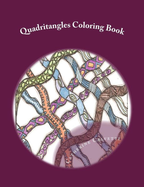 Quadritangles: Adult Coloring Book