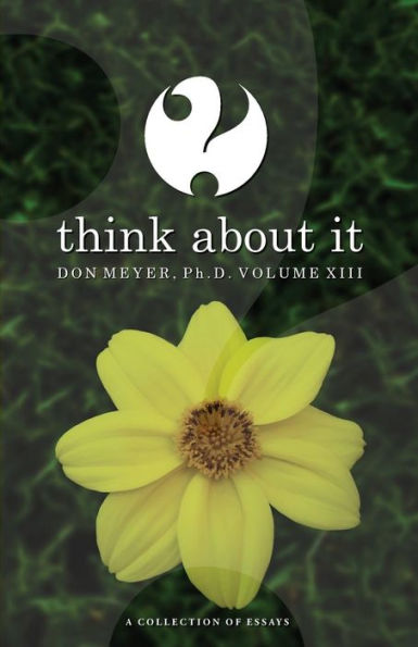 Think About It Volume Xiii: A Collection Of Essays