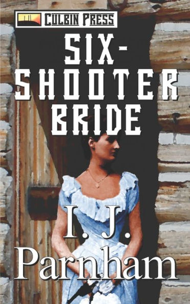 Six-Shooter Bride (Ethan Craig)