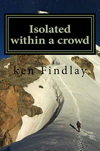 Isolated within a crowd: A collection of thoughts, dreams and words