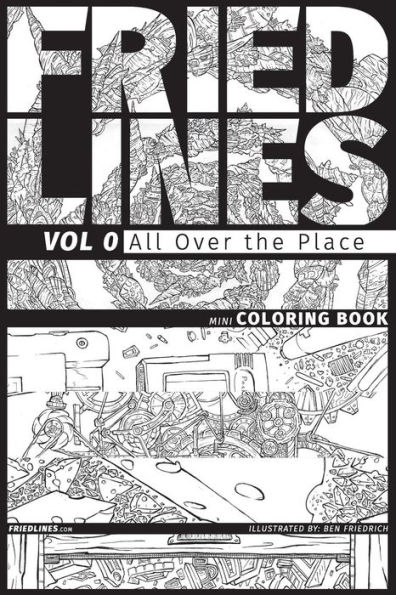Fried Lines: Vol 0 - All Over The Place