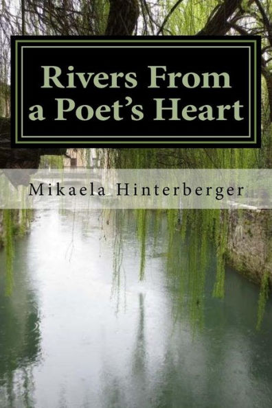 Rivers From A Poet's Heart