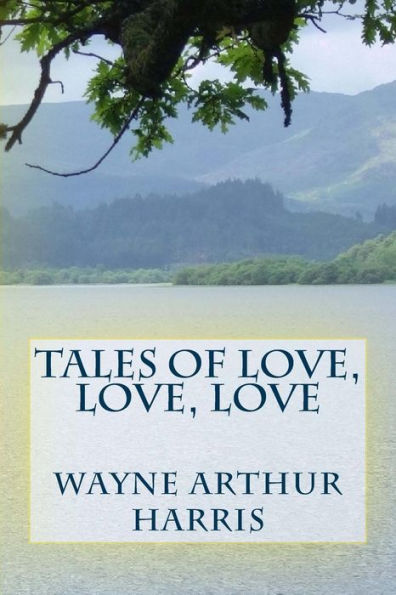 Tales Of Love, Love, Love