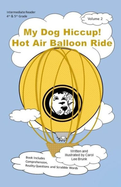 My Dog Hiccup Hot Air Balloon Ride: My Dog Hiccup Hot Air Balloon Ride