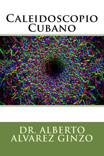 Caleidoscopio Cubano (Spanish Edition)