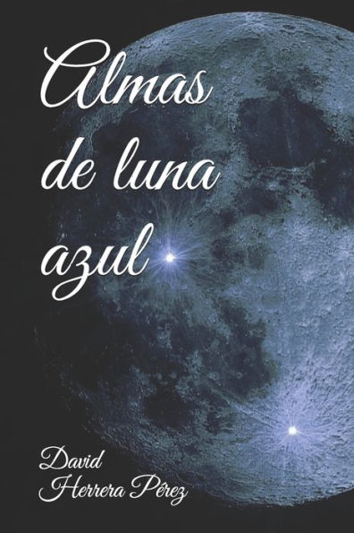 Almas De Luna Azul (Spanish Edition)