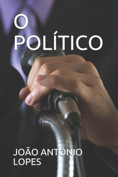 O Politico (Portuguese Edition) - 9781520225418